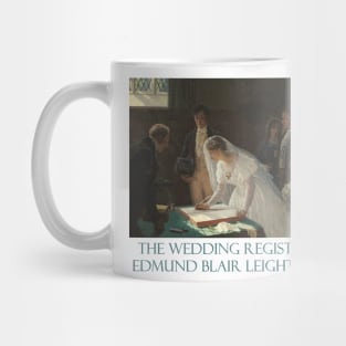 The Wedding Register by Edmund Blair Leighton Mug